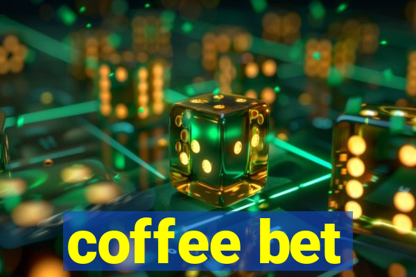 coffee bet